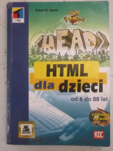 Agular Robert - HTML dla dzieci od 8 do 88 lat + CD