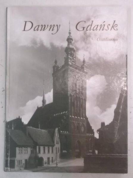 Kucharski Jan - Dawny Gdańsk