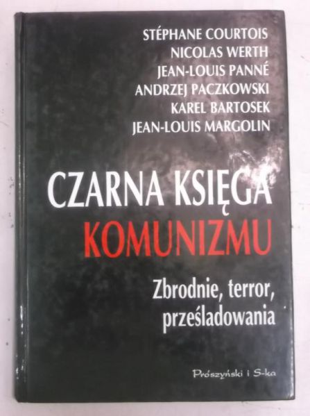 Courtois Stephane - Czarna księga komunizmu