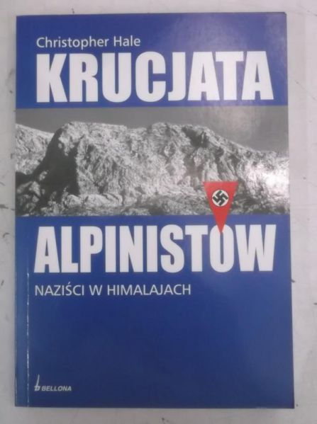 Hale Christopher - Krucjata alpinistów. Naziści w Himalajach
