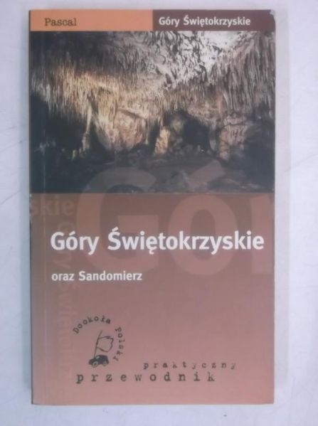 Góry Świętokrzyskie oraz Sandomierz