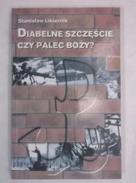 Diabelne szczęście czy palec Boży?