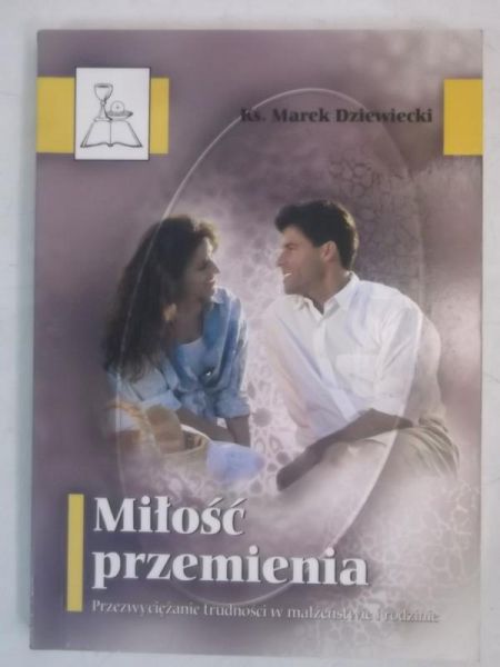 Miłość przemienia