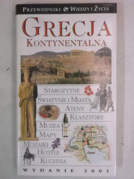 Grecja kontynentalna. Przewodniki Wiedzy i Życia
