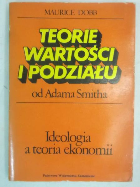 Dobb Maurice - Teorie wartości i podziału od Adama Smitha