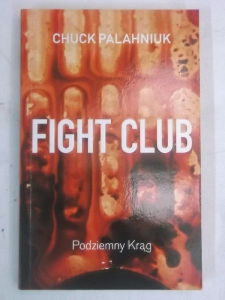 Palahniuk Chuck - Fight Club. Podziemny Krąg