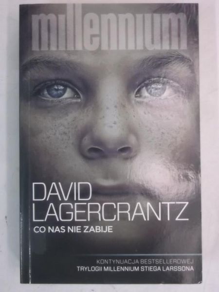 Lagercrantz David - Co nas nie zabije