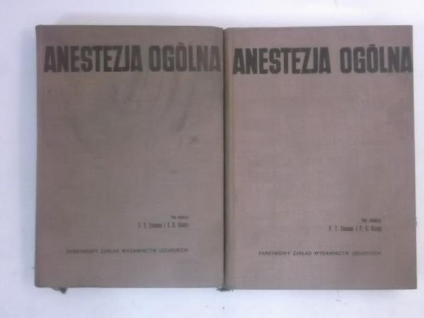 Anestezja ogólna, Tom I-II