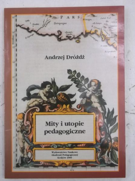 Mity i utopie pedagogiczne