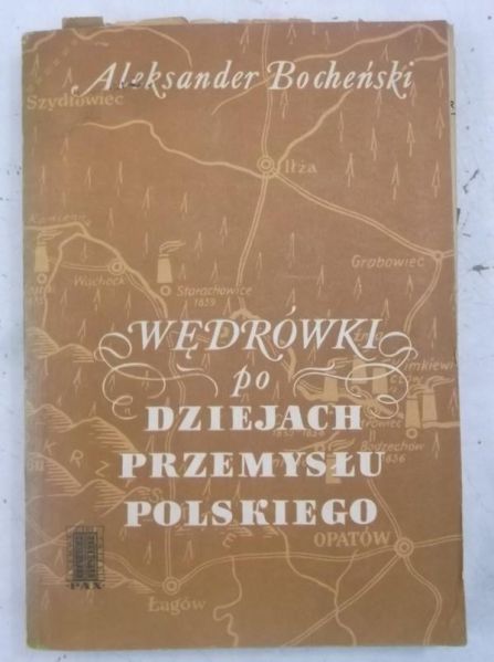 Wędrówki po dziejach przemysłu polskiego