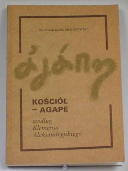 Kościół - agape według Klemensa Aleksandryjskiego