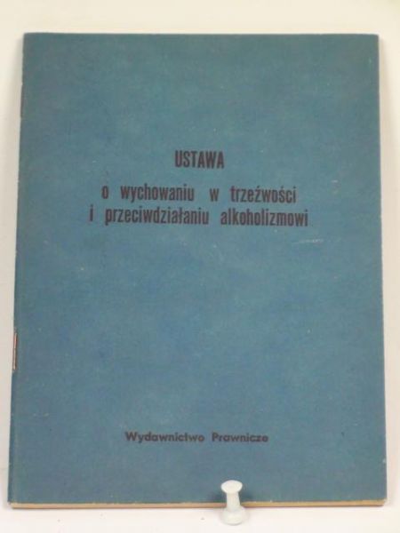 Ustawa o wychowaniu w trzeźwości i przeciwdziałaniu alkoholizmowi