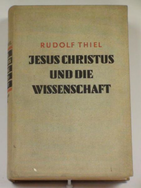 Jesus Christus und die Wissenschaft, r. 1938