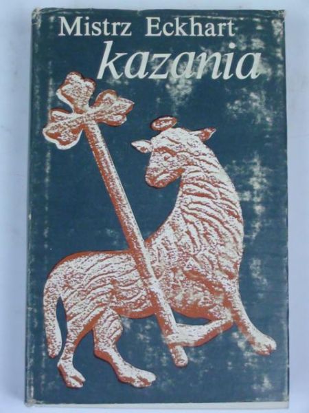 Mistrz Eckhart - Kazania
