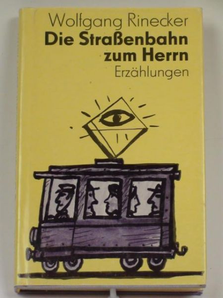 Die Straßenbahn zum Herrn. Erzählungen.
