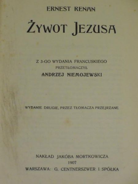 Renan Ernest - Żywot Jezusa, r. 1907