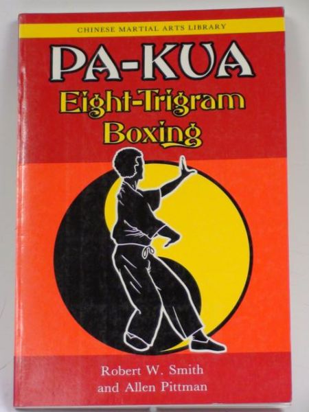Smith Robert W.,   - Pa-Kua. Eight - Trigam Boxing