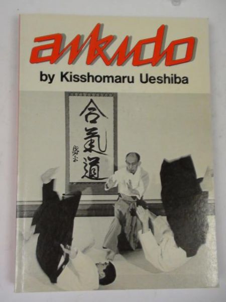 Kisshomaru Ueshiba  - Aikido