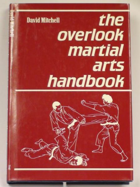Mitchell David  - The overlook martial arts handbook