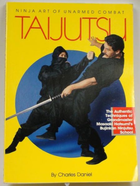 Daniel Charles - Ninja Art of Unarmed Combat Taijutsu