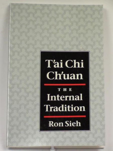 T'ai Chi Ch'uan. The Internal Tradition