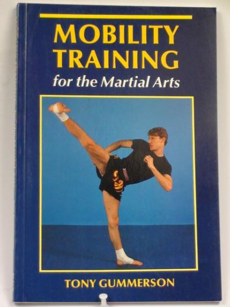 Mobility Training for the Martial Arts