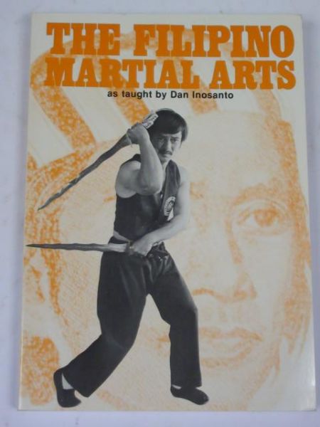 Dan Inosanto - The Filipino Martial Arts