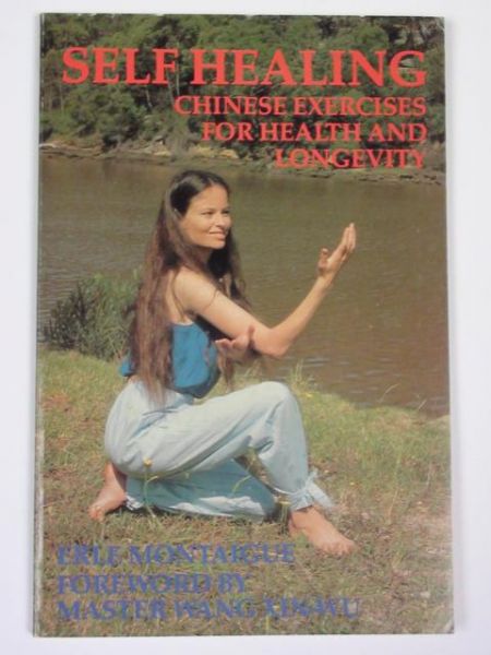 Self Healing. Chinese Exercises for Health and Longevity