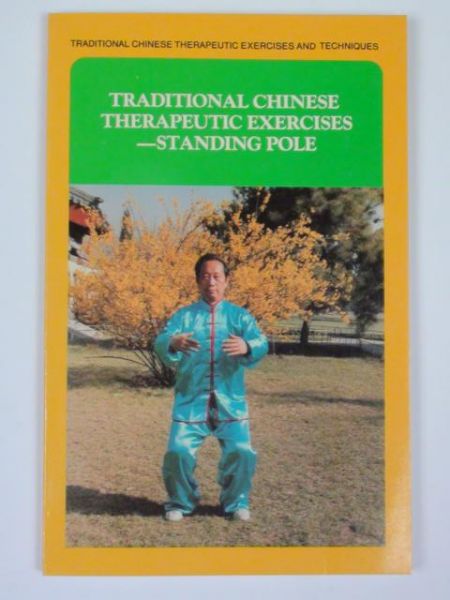 Traditional Chinese Therapeutic Exercises - Standing Pole