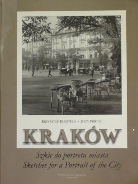 Kraków. Szkic do portretu miasta