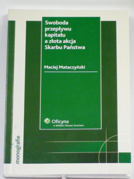 Swoboda przepływu kapitału a złota akcja Skarbu Państwa