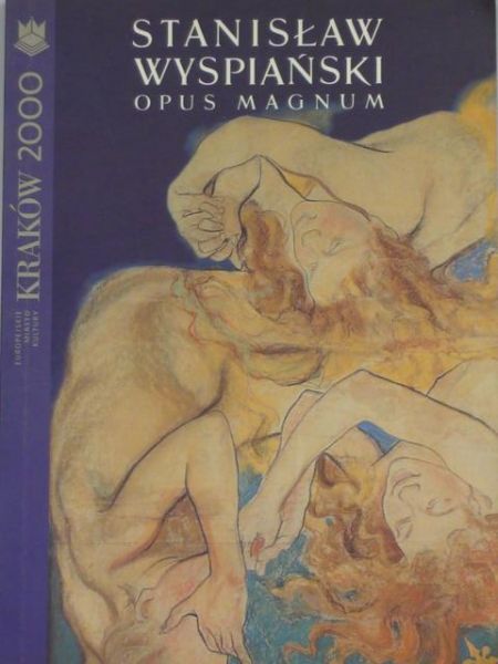 Stanisław Wyspiański: Opus magnum