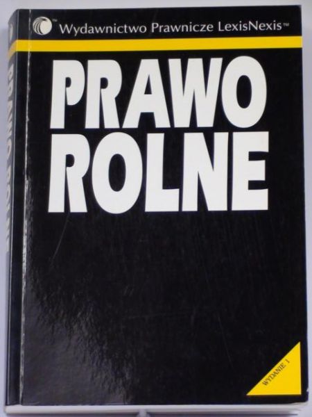 Stelmachowski Andrzej (red.) - Prawo Rolne