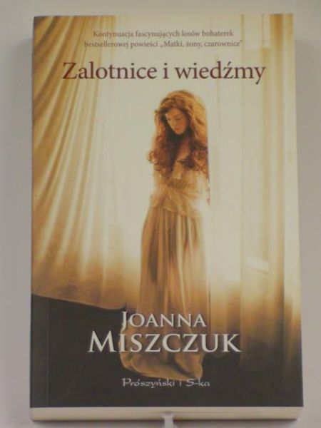Miszczuk Joanna  -  Zalotnice i wiedźmy