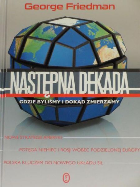 Następna dekada. Gdzie byliśmy i dokąd zmierzamy