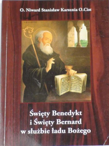 N. - Święty Benedykt i Święty Bernard w służbie ładu Bożego