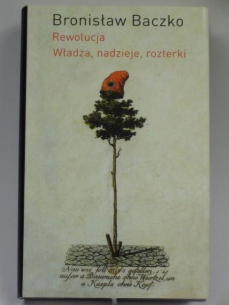 Rewolucja. Władza, nadzieje, rozterki