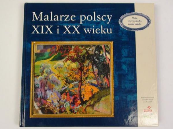 Malarze polscy XIX i XX wieku