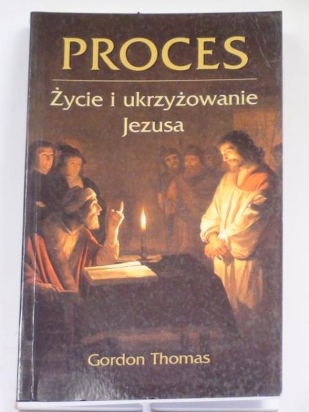 Proces. Życie i ukrzyżowanie Jezusa