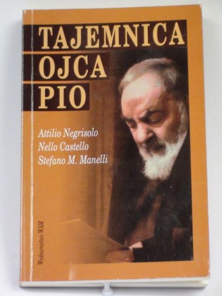 Negrisolo A.,   - Tajemnica Ojca Pio