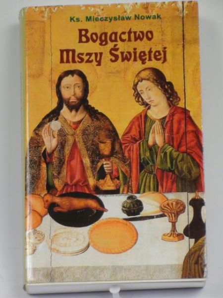 Bogactwo Mszy Świętej