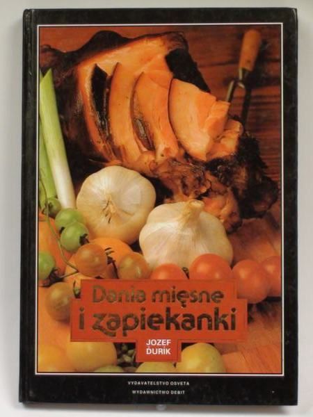 Durik Jozef - Dania mięsne i zapiekanki