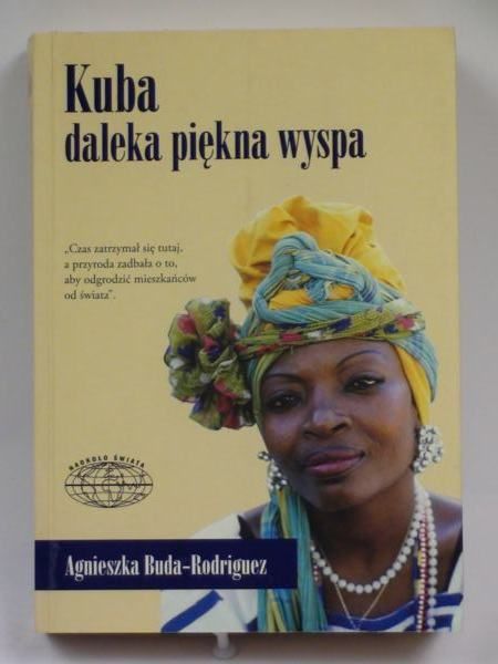 Kuba. Daleka piękna wyspa
