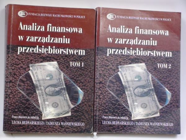 Analiza finansowa w zarządzaniu przedsiębiorstwem, t. I-II