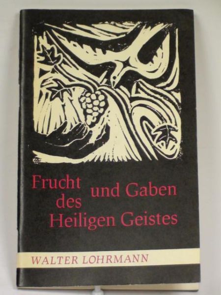 Frucht und Geben des Heiligen Geistes