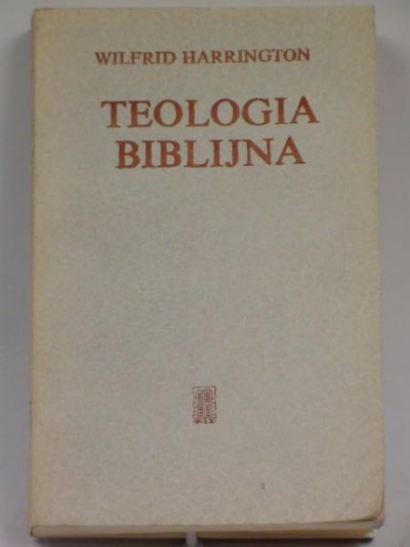 Harrington Wilfrid - Teologia biblijna