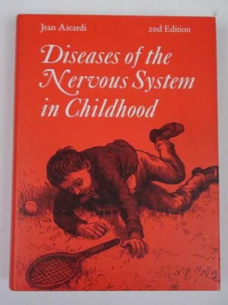 Aicardi Jean - Diseases of the Nervous System in Childhood