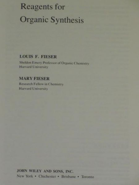Fieser Louis F., Fieser Mary - Reagents for Organic Synthesis