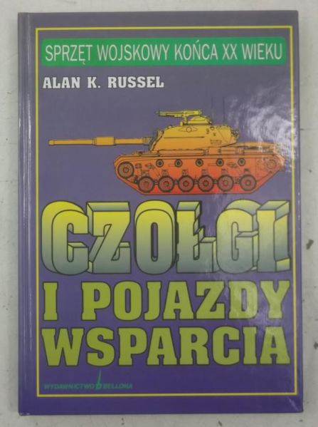 Russel Alan K. - Czołgi i pojazdy wsparcia
