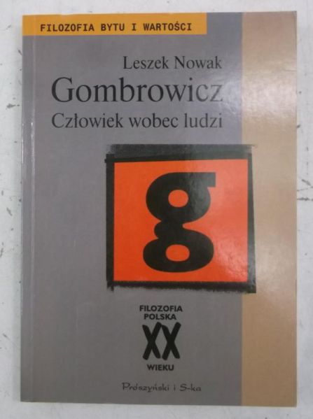 Nowak Leszek - Gombrowicz, człowiek wobec ludzi